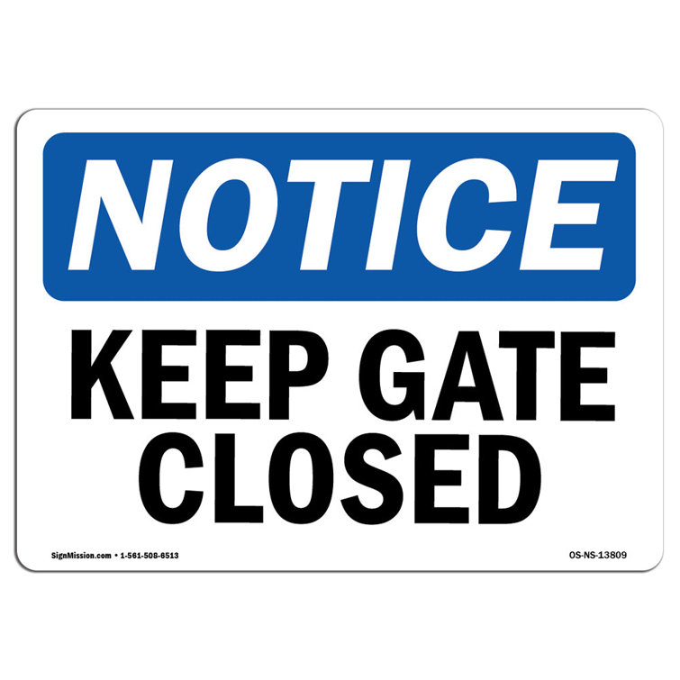SignMission Keep Gate Closed Sign | Wayfair